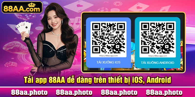 Tải app 88AA dễ dàng trên thiết bị iOS, Android